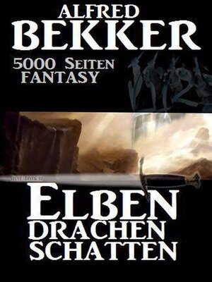 cover image of 5000 Seiten Fantasy. Elben. Drachen. Schatten